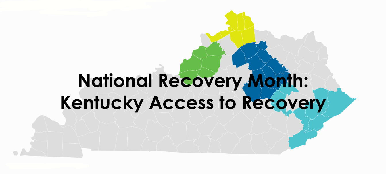 Fahe National Recovery Month Kentucky Access to Recovery Fahe